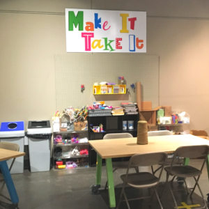 Make it take it, Makerspace